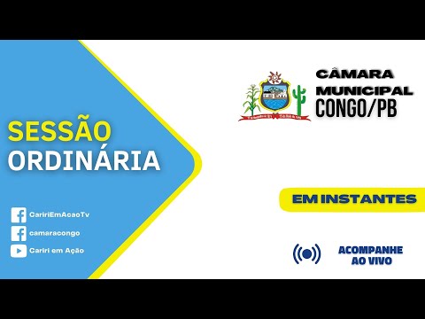 SESSÃO ORDINÁRIA DA CÂMARA MUNICIPAL DO CONGO/PB