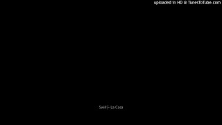 Swirl ‎– La Casa