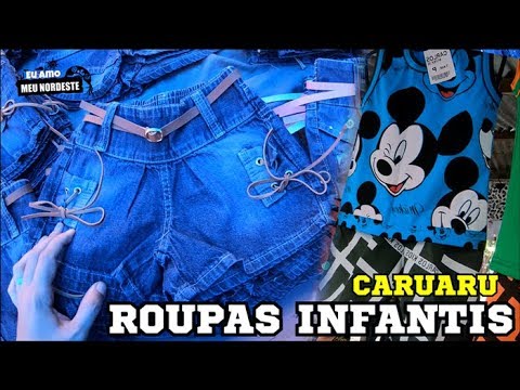 FEIRA DE CARUARU - ROUPAS INFANTIS (MELHORES FORNECEDORES) MELHOR PREÇO 2020