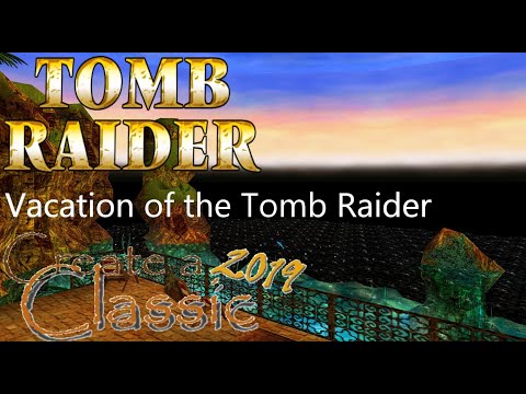 Tomb Raider CAC 2019 - Vacation of the Tomb Raider Walkthrough