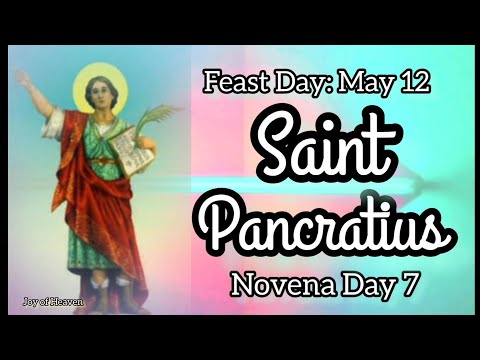 Novena Prayer for Good Health and Success in Work to ST. PANCRATIUS Day 7 / Patron of Health and Job