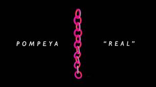 Pompeya - Real [Audio Stream]