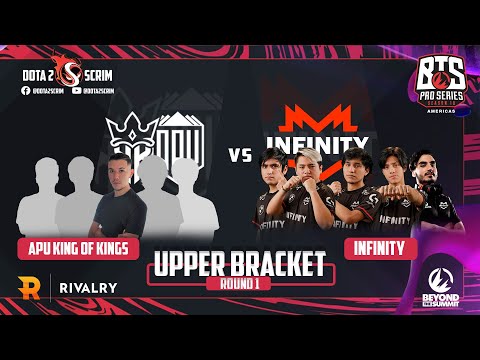 APU King of Kings vs Infinity - BTS Pro Series 10 Americas - Phase 1 - B03