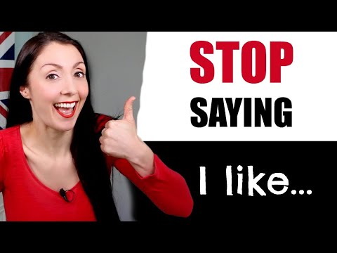 Talking about Likes and Dislikes in English