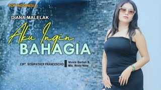 Download lagu AKU INGIN BAHAGIA II DIANA MALELAK II Cipt. Sosipather Francescho II LAGU POP INDONESIA TIMUR mp3 Download lagu AKU INGIN BAHAGIA II DIANA MALELAK II Cipt. Sosipather Francescho II LAGU POP INDONESIA TIMUR mp3