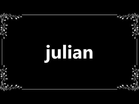 Julian - Definition and How To Pronounce