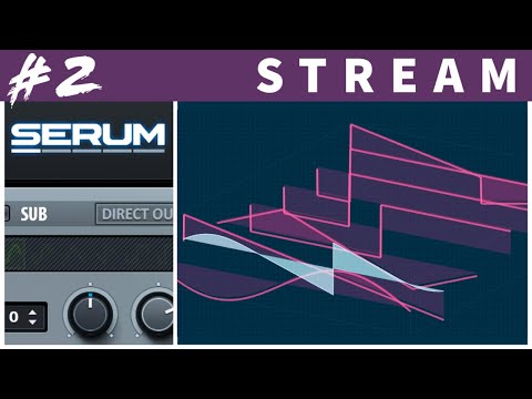Serum Sound Design (Part 2) | In-Depth Tutorial