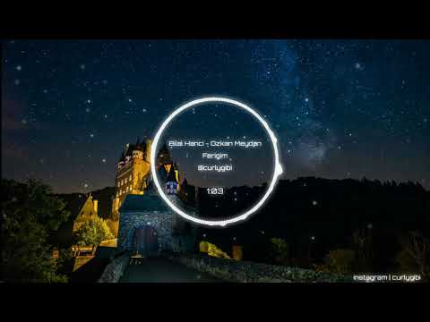 Bilal Hanci - Özkan Meydan - Feriğim