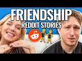 The Best and Worst Friends | Reading Reddit Stories