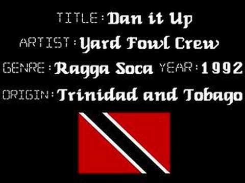 Yard Fowl Crew - Dan it up - Trinidad Music