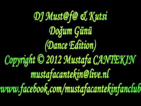 DJ Must@f@ & Kutsi - Doğum Günü (Dance Edition)