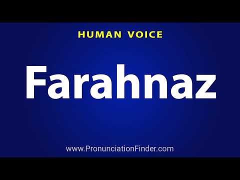 How To Pronounce Farahnaz