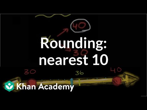 Rounding to nearest 10 (video) | Khan Academy