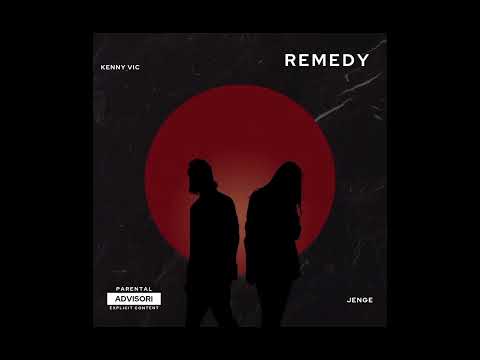 Kenny vic - Remedy ft Jenge (Official Audio)