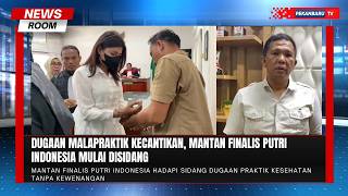Mantan Finalis Putri Indonesia Asal Riau Jalani Sidang Perdana Dugaan Malapraktik Kecantikan