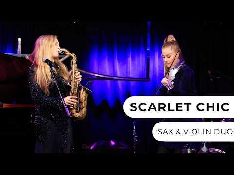 Scarlet Chic - Sax & Violin