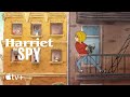 Harriet The Spy — Five Things You Didn’t Know with the Cast | Apple TV+