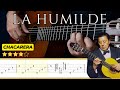 LA HUMILDE (Chacarera) 🎸 Versión Atahualpa Yupanqui || Tutorial para Guitarra Clásica + TABS