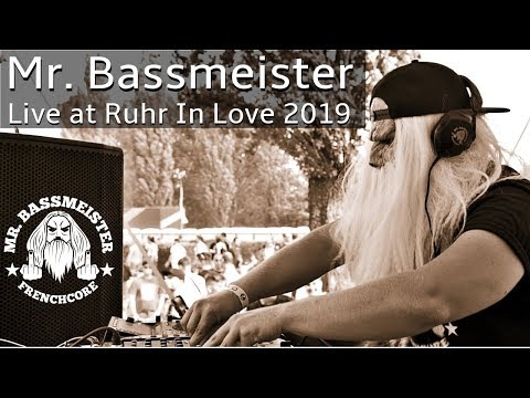 Mr. Bassmeister - Live at Ruhr In Love 2019 [Frenchcore Mix]