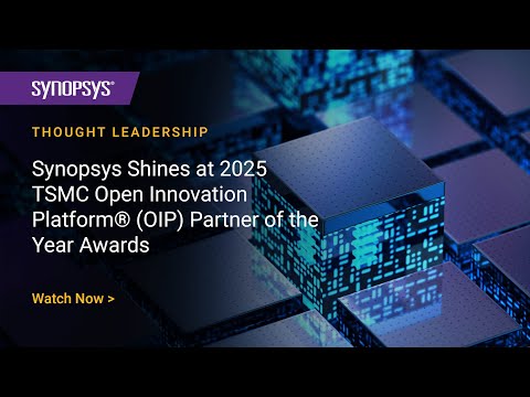 Synopsys Shines at 2025 TSMC Open Innovation Platform® (OIP) Partner of the Year Awards | Synopsys