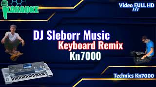 Download lagu Dj Slebor Musik Keyboard Remixx Kn7000 [House Jadul] mp3