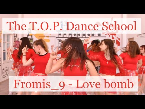 Fromis_9 - Love bomb (cover by The T.O.P. Dance School)