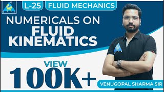 Fluid Mechanics | Module 3 | Numericals on Fluid Kinematics (Lecture 25)