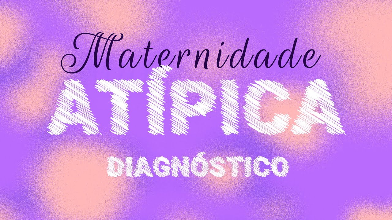 Maternidade Atípica: o momento do diagnóstico