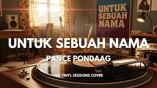 Download lagu Untuk Sebuah Nama - Pance Pondaag | Smooth Jazz Cover by The Vinyl mp3 Download lagu Untuk Sebuah Nama - Pance Pondaag | Smooth Jazz Cover by The Vinyl mp3
