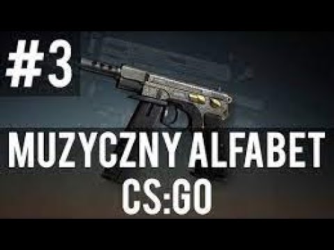 MUZYCZNY ALFABET CSGO #3 - CZ75 - AUTO (REUPLOAD)