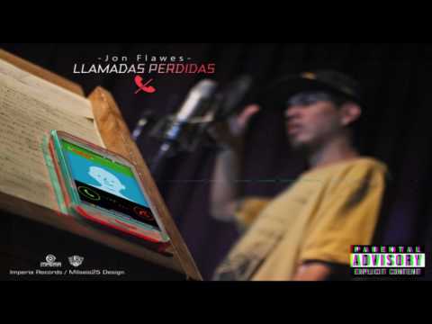 Jon Flawes - Llamadas perdidas ⤵