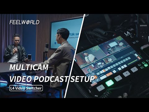 Multi Camera live Streaming Video Podcast Setup in 2025 with FEELWORLD L4 Video Switcher Mixer