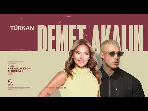 Demet Akalin - Türkan (Okan Jackson Remix)