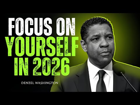 Focus On Yourself And Stay Silent In 2026 | Denzel Washington Motivational Speech