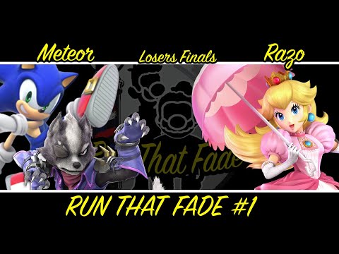 RunThatFade #1 Meteor (Sonic/Wolf) Vs. Razo (Peach) Losers Finals