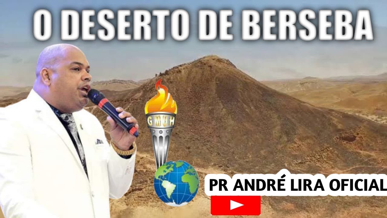 O DESERTO DE BERSEBA Pr ANDRÉ LIRA OFICIAL PALAVRA DE DEUS ---EXTENSÃO DOS GIDEÕES#pregação#gideões