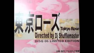 Dj Shufflemaster - Tokyo Rose
