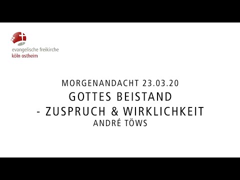 Morgenandacht - Gottes Beistand - Zuspruch & Wirklichkeit // André Töws