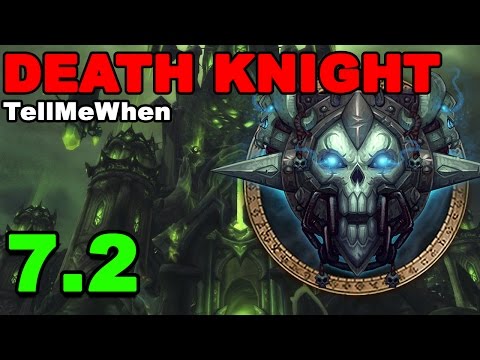 Death Knight TMW Profile for Patch 7.2 w/Download