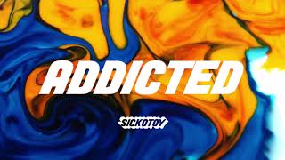 SICKOTOY feat. Minelli - Addicted | Audio SICKOTOY feat. Minelli - Addicted | Audio