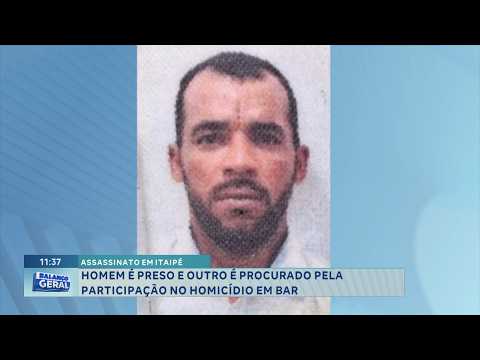 Assassinato em Itaipé: Homem é preso e outro é procurado por homicídio.