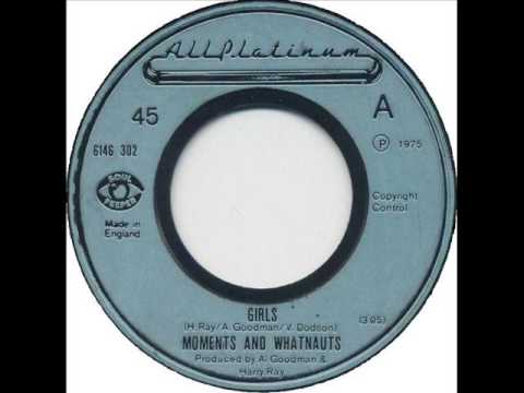 Moments & Whatnauts....Girls.  1975.