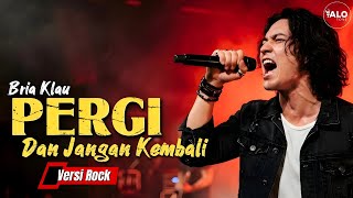 Download lagu PERGI DAN JANGAN KEMBALI - BRIA KLAU | Lagu Viral 2026 | Cover by ALOtone mp3