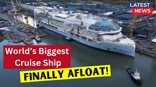 New BIGGEST Cruise Ship FLOATS for the 1st Time! Star of the Seas is Afloat!