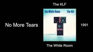 The KLF - No More Tears - The White Room [1991]