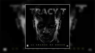 Tracy T - How U Think I Got It [Prod. By Mike &amp; Keys]
