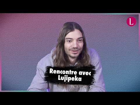 Rencontre avec Lujipeka : "Ça prend du temps de se trouver musicalement"