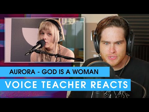 AURORA - God is a woman (Ariana Grande cover) | Voice Teacher Reacts