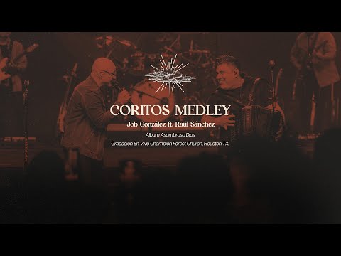 Job González, feat. Raul Sánchez - Coritos Medley