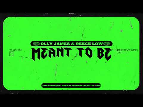 Olly James & Reece Low - Meant To Be (Official Visualizer)